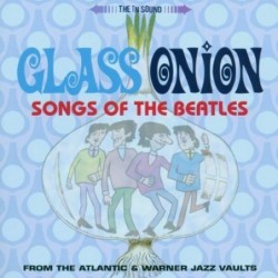 GLASS ONION THE SONGS OF...