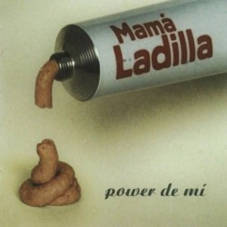 MAMA LADILLÁ - POWER DE MI...
